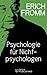 Einführung in H. J. Schultz „Psychologie für Nichtpsychologen“ (German Edition)