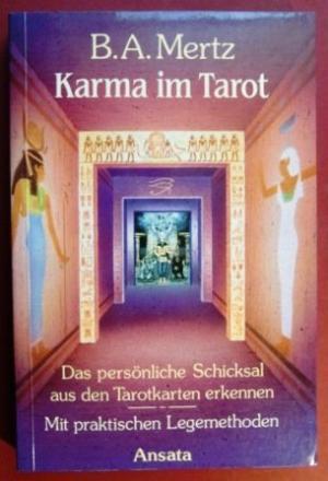 Karma im Tarot. Das persönliche Schicksal aus den Tarotkarten erkennen. Mit praktischen Legemethoden (Paperback)