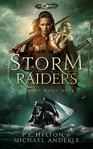Storm Raiders (Kurtherian Gambit: Age of Magic: Storms Of Magic, #1)