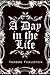 A Day In The Life by Theodore Ficklestein A Day In The Life by Theodore Ficklestein