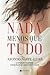 Nada Menos que Tudo by Afonso Noite-Luar