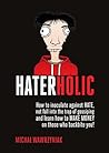 HaterHolic: How t...