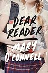 Dear Reader by Mary  O'Connell