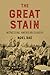 The Great Stain by Noel Rae