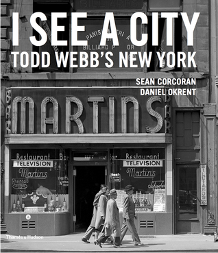 I See a City: Todd Webb's New York (Hardcover)