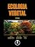 Ecologia Vegetal by Jessica Gurevitch