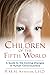 Children of the Fifth World...
