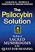 The Psilocybin Solution: The Role of Sacred Mushrooms in the Quest for Meaning
