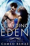 Guarding Eden by Cameo Renae