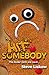 Hit Somebody by Steve Liskow