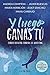 Y luego ganas tú: 5 historias contra el bullying (Spanish Edition)