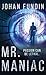 Mr. Maniac
