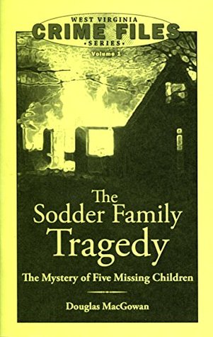 Sodder Family Tragedy: The Mystery of Five Missing Children (Pamphlet)