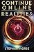 Realities (Continue Online, #3)