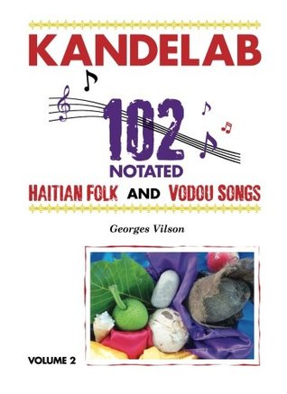 KANDELAB, Volume 2: 102 Notated Haitian Folk And Vodou Songs (Paperback)