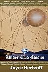 Under Two Moons (The Crystal Odyssey #2)