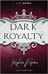 Dark Royalty - Kö...
