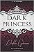 Dark Princess - Dunkles Geheimnis (Royal, #5)