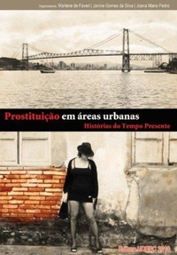 Prostituição em Áreas Urbanas: Histórias do Tempo Presente