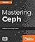 Mastering Ceph: Redefine your storage system