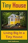 Tiny House: Living Big in a Tiny House