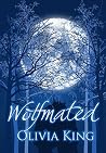 Wolfmated: An Erotic Tale Wolfmated: An Erotic Tale