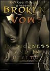 Broken Vows: In Sickness And In Health