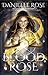 Blood Rose (Blood Books, #1)