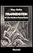 Frankenstein or The Modern Prometheus (1831 version,Illustrated） by Mary Wollstonecraft Shelley