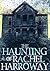 The Haunting of Rachel Harr...