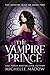 The Vampire Prince (Dark Wo...