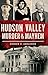 Hudson Valley Murder & Mayhem