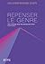 Repenser le genre et le sexualité by Denise Medico