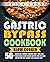 Gastric Bypass Cookbook: SL...