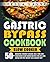 Gastric Bypass Cookbook by Stella Layne