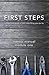 First Steps: A Mentored Guide To Start Rebuilding Your Purity (Mentor Manual Book 1)