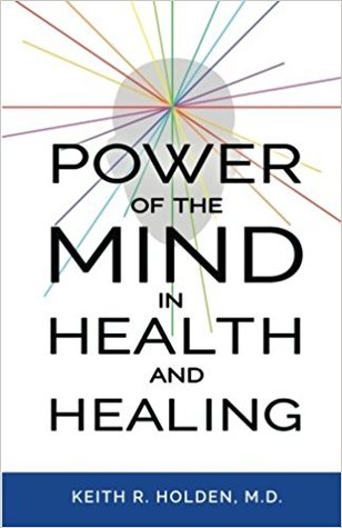 Power of the Mind in Health and Healing