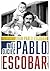 Mój ojciec Pablo Escobar