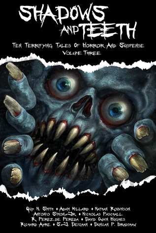 Shadows And Teeth, Volume 3 (ebook)