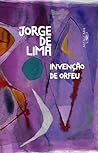 Invenção de Orfeu by Jorge de Lima