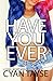 Have you Ever...? by Cyan Tayse