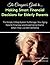 The Caregiver's Guide to Making Smart Financial Decisions for... by Anne M. Bogardus