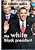 The White Black President: ...