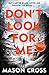 Don't Look For Me (Carter Blake, #4)