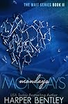Mondays by Harper Bentley