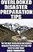 Overlooked Disaster Preparation Tips by Greg Thornton
