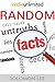Random Facts: The 100 Most Interesting Facts and Trivia…Ever! (Interesting Trivia and Funny Facts)