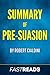 Summary of Pre-Suasion: Includes Key Takeaways & Analysis
