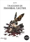 I racconti di Hannibal Lecter by Ivan Alemanno