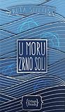 U moru zrno soli